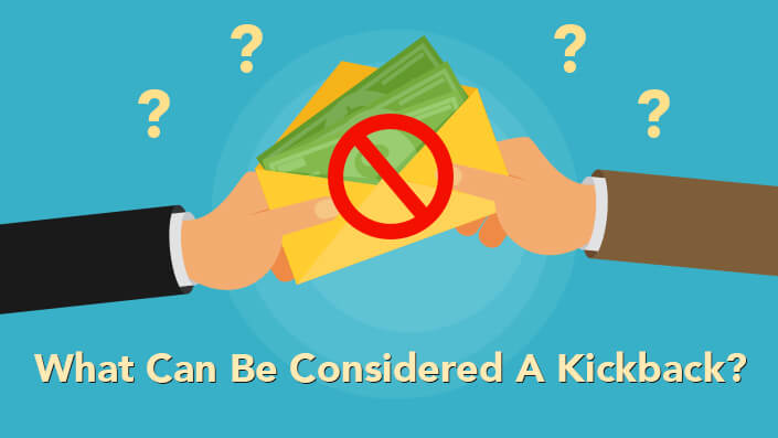 What Can Be Considered A Kickback?